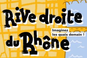 Consultation sur la restructuration de la Rive Droite du Rhône